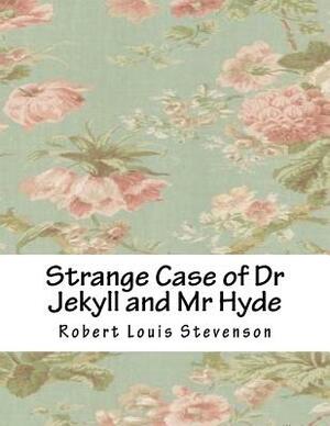 Strange Case of Dr Jekyll and Mr Hyde by Robert Louis Stevenson