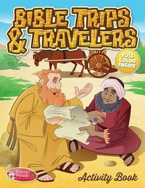 Bible Trips & Travelers by Warner Press