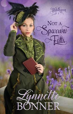 Not a Sparrow Falls by Lynnette Bonner