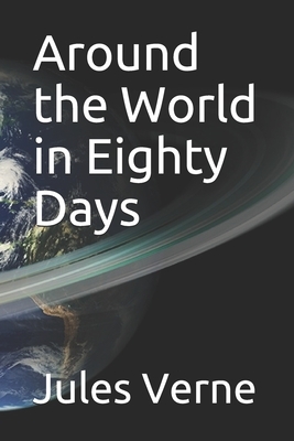 Around the World in Eighty Days by Jules Verne