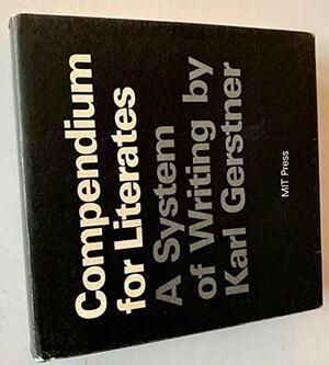 Compendium for Literates by Karl Gerstner