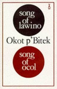 Song of Lawino & Song of Ocol by Okot p'Bitek