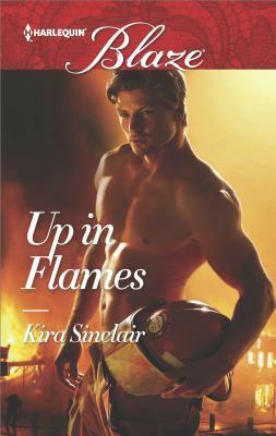 Up in Flames by Kira Sinclair