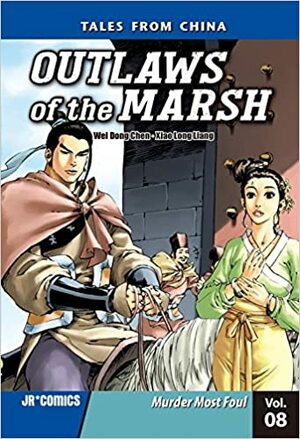 Outlaws of the Marsh Volume 8 Murder Most Foul by Wei Dong Chen