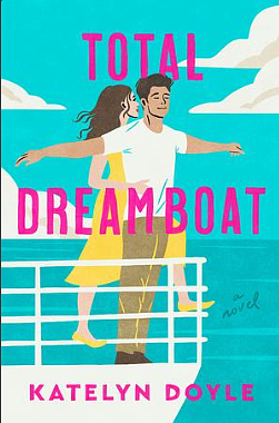 Total Dreamboat by Katelyn Doyle