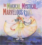 The Magical, Mystical, Marvelous Coat by Catherine Ann Cullen