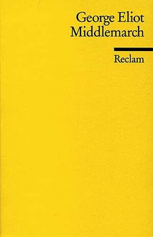 Middlemarch : e. Studie über d. Leben in d. Provinz by George Eliot