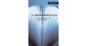 The Book History Reader by David Finkelstein