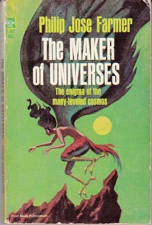 The Maker of Universes by Philip José Farmer
