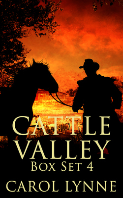 Cattle Valley Box Set 4 by Carol Lynne