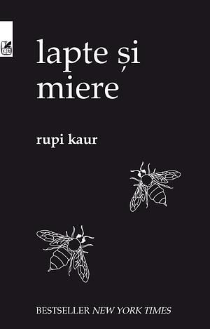 Lapte şi miere by Rupi Kaur