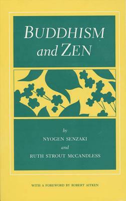 Buddhism and Zen by Ruth Strout-Mccandless, Nyogen Senzaki