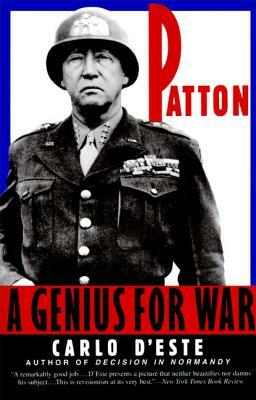 Patton: Genius for War, a by Carlo D'Este
