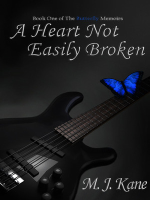 A Heart Not Easily Broken by M.J. Kane