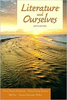 Literature and Ourselves: A Thematic Introduction for Readers and Writers by Sandra Stevenson Waller, William Day, Gloria Mason Henderson