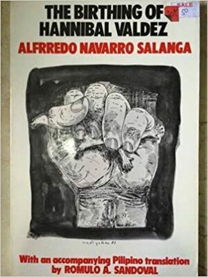 The Birthing of Hannibal Valdez by Alfrredo Navarro Salanga