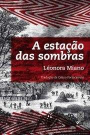 A estação das sombras by Léonora Miano