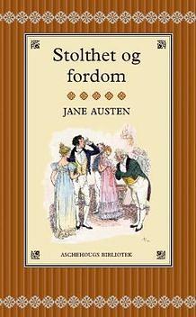 Stolthet og fordom by Jane Austen