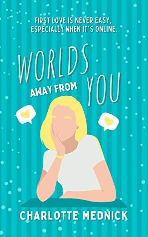 Worlds Away From You by Charlotte Mednick