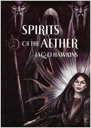 Spirits of the Aether by Jaq D. Hawkins