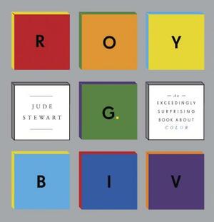 Roy G Biv by Jude Stewart