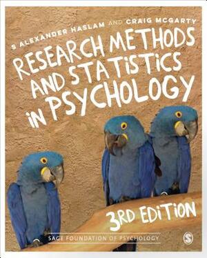 Research Methods and Statistics in Psychology by S. Alexander Haslam, Craig McGarty