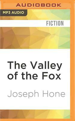 The Valley of the Fox by Joseph Hone