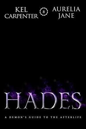 Hades by Aurelia Jane, Kel Carpenter