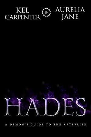 Hades by Kel Carpenter, Aurelia Jane