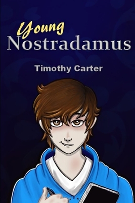 Young Nostradamus by Timothy Carter