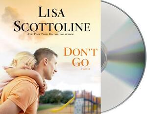 Don't Go by Lisa Scottoline