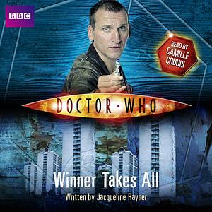 Doctor Who: Winner Takes All by Jacqueline Rayner