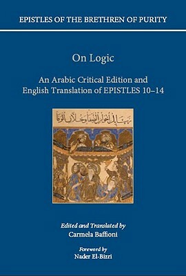 On Logic: An Arabic Critical Edition and English Translation of Epistles 10-14 by 