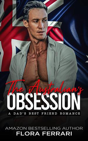 The Australian's Obsession by Flora Ferrari, Flora Ferrari