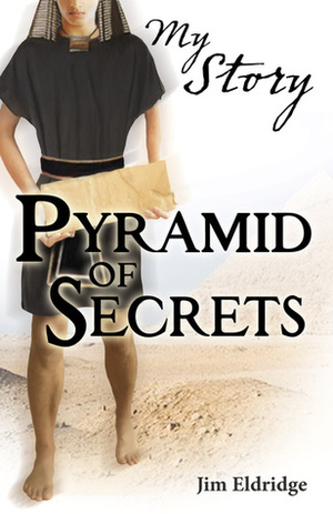 Pyramid of Secrets by Jim Eldridge