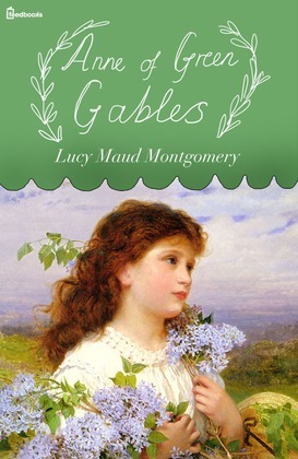 Anne of Green Gables by L.M. Montgomery