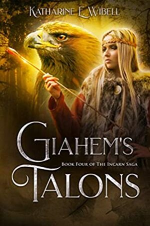 Giahem's Talons by Katharine E. Wibell