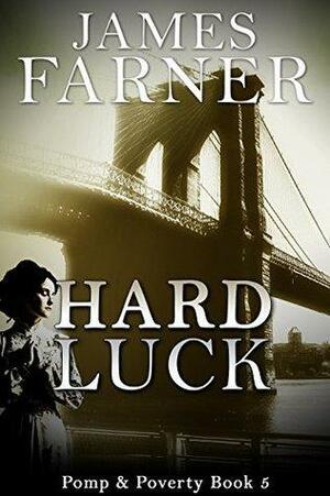 Hard Luck by James Farner