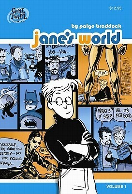 Jane's World: Volume 1 by Paige Braddock