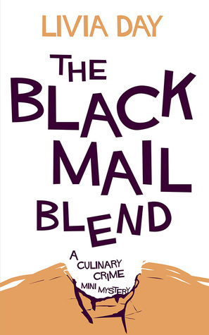 The Blackmail Blend by Livia Day
