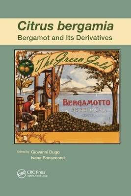 Citrus Bergamia: Bergamot and Its Derivatives by 