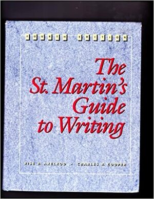 The St. Martin's Guide To Writing by Rise B. Axelrod, Charles R. Cooper