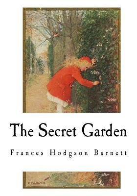 The Secret Garden by Frances Hodgson Burnett