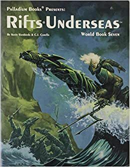 Rifts Underseas by Kevin Siembieda, C.J. Carella