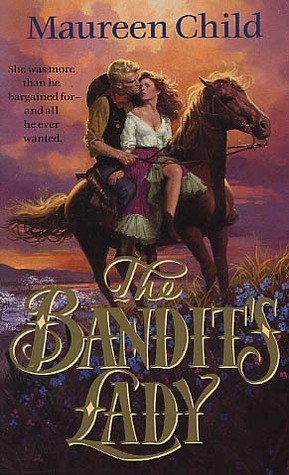 The Bandit's Lady by Maureen Child