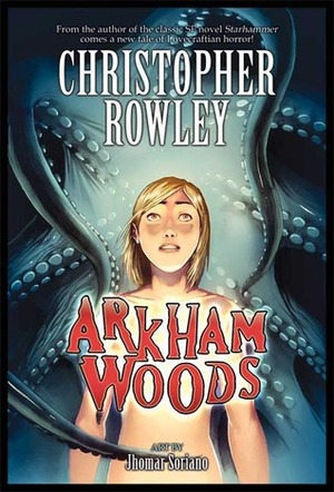 Arkham Woods by Jhomar Soriano, Christopher Rowley