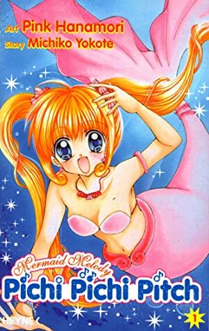Mermaid Melody - Pichi Pichi Pitch, Band 1 by Pink Hanamori, Michiko Yokote