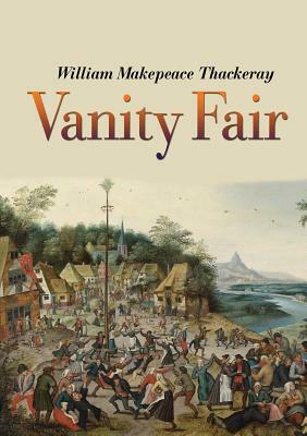 Vanity Fair by William Makepeace Thackeray