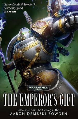 The Emperor's Gift by Aaron Dembski-Bowden