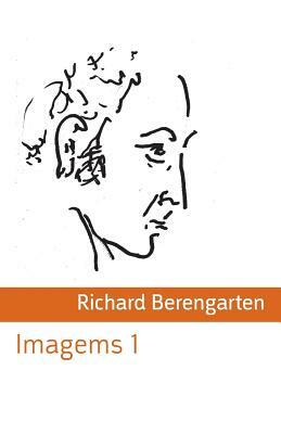 Imagems 1 by Richard Berengarten